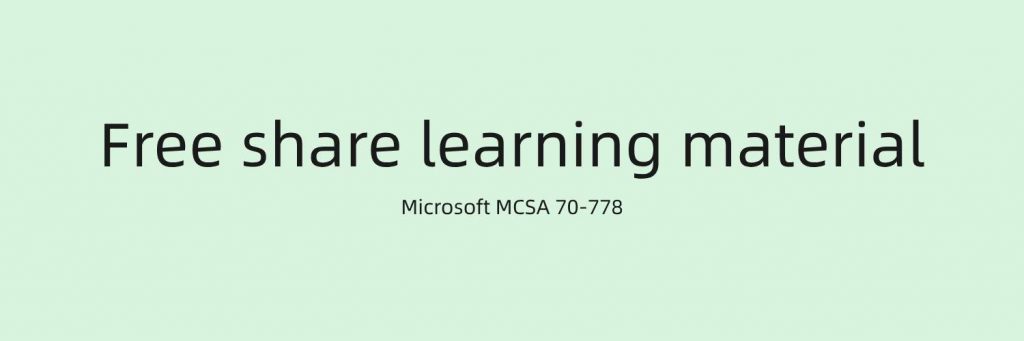 Microsoft 70-778 dumps learning material 
